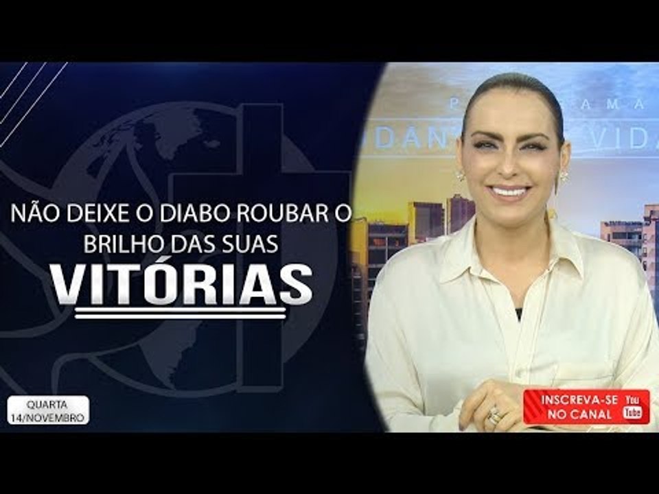 Não deixe o diabo roubar o brilho das suas vitó...