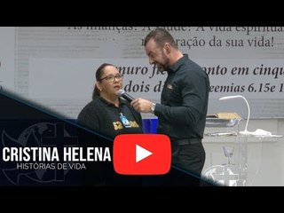 Histórias de Vida - Cristina Helena