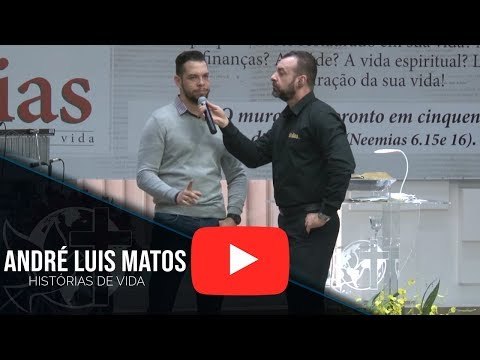 Histórias de Vida - André Luis Matos