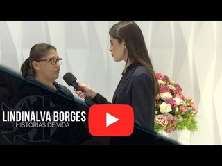 Histórias de Vida - Lindinalva Borges