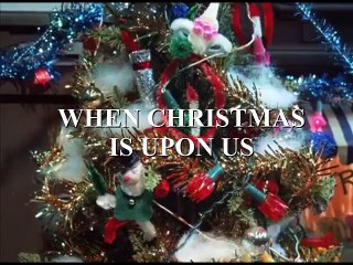 Quand Noel est a nos portes - When Christmas is upon us