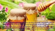 12 Tác dụng thần kỳ của Mật Ong - Cách pha và uống Mật Ong