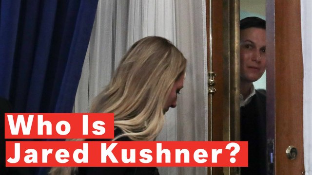 Who Is Jared Kushner?