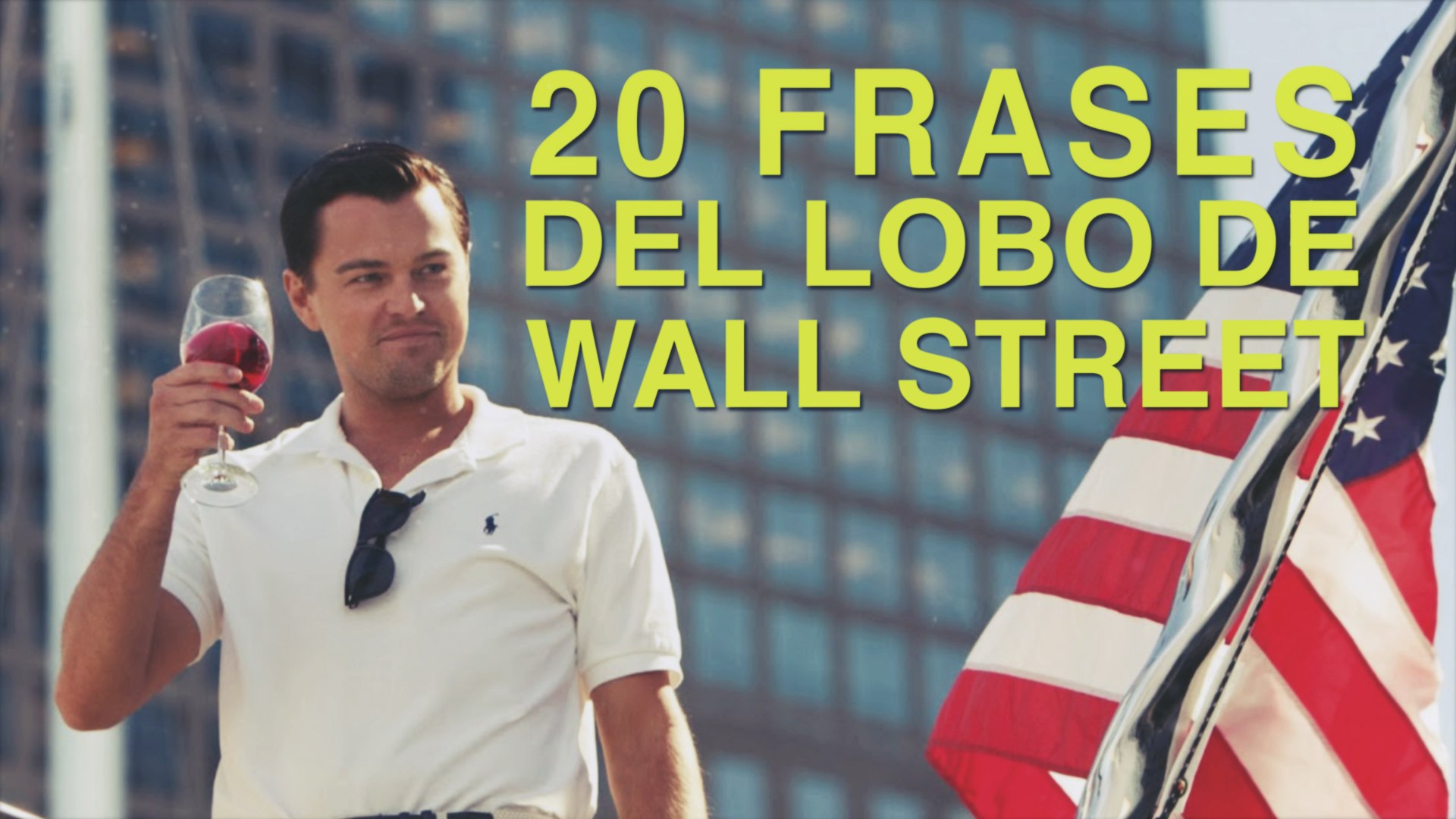 20 Frases del Lobo de Wall Street | El desenfreno de la corrupción - Vídeo  Dailymotion