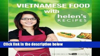 [P.D.F] Vietnamese Food with Helen s Recipes [P.D.F]