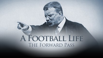 'A Football Life': Teddy Roosevelt helped bring the forward pass to football
