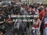 5 sporting events cancelled due to violence