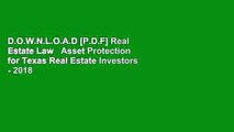 D.O.W.N.L.O.A.D [P.D.F] Real Estate Law   Asset Protection for Texas Real Estate Investors - 2018