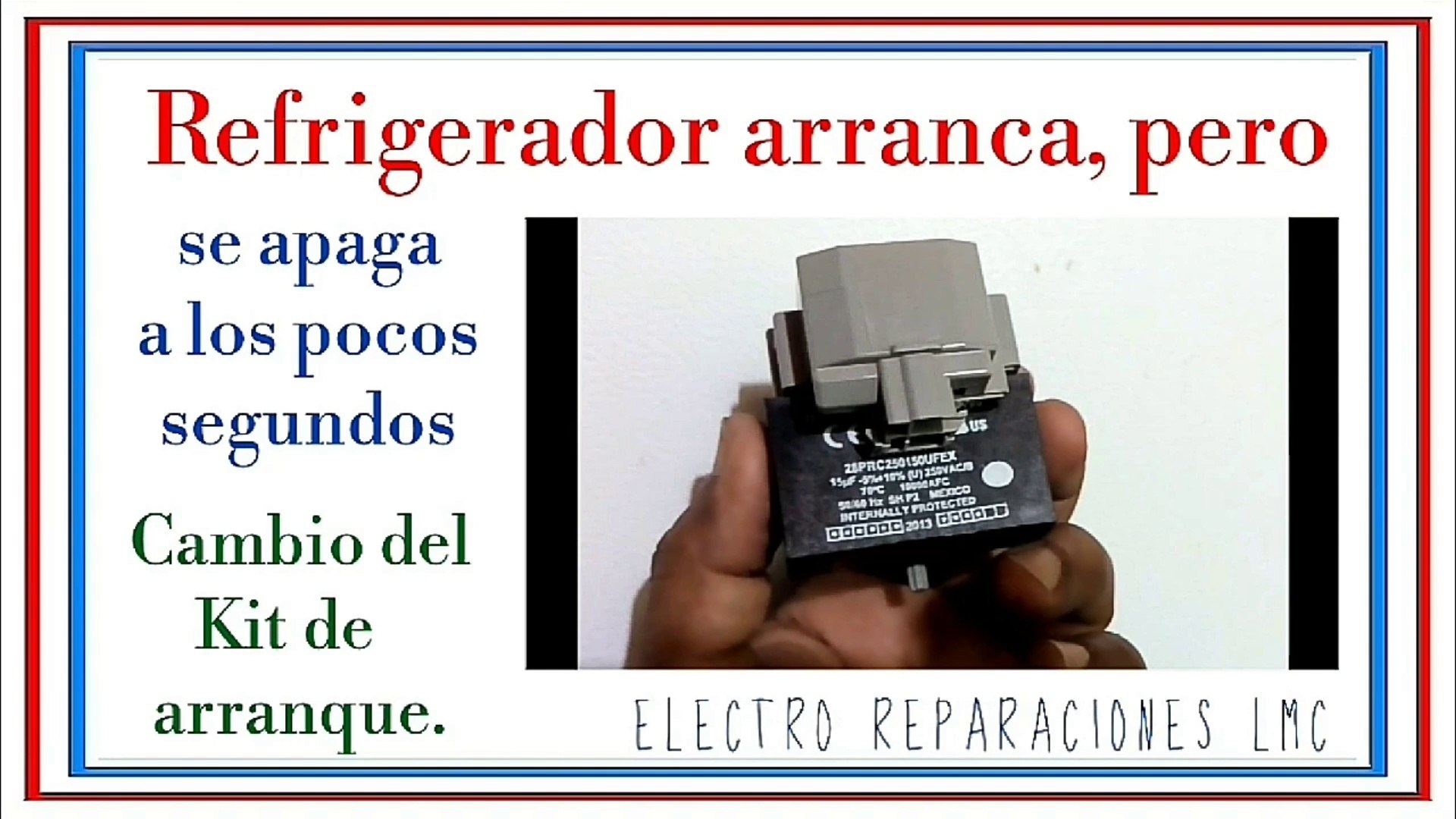 Nevera cuyo compresor arranca y apaga a los 5 segundos. (Kit de arranque y  capacitor). - Vídeo Dailymotion