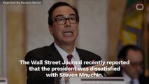 Trump Shuts Down Claims Of Dissatisfaction With Steven mnuchin
