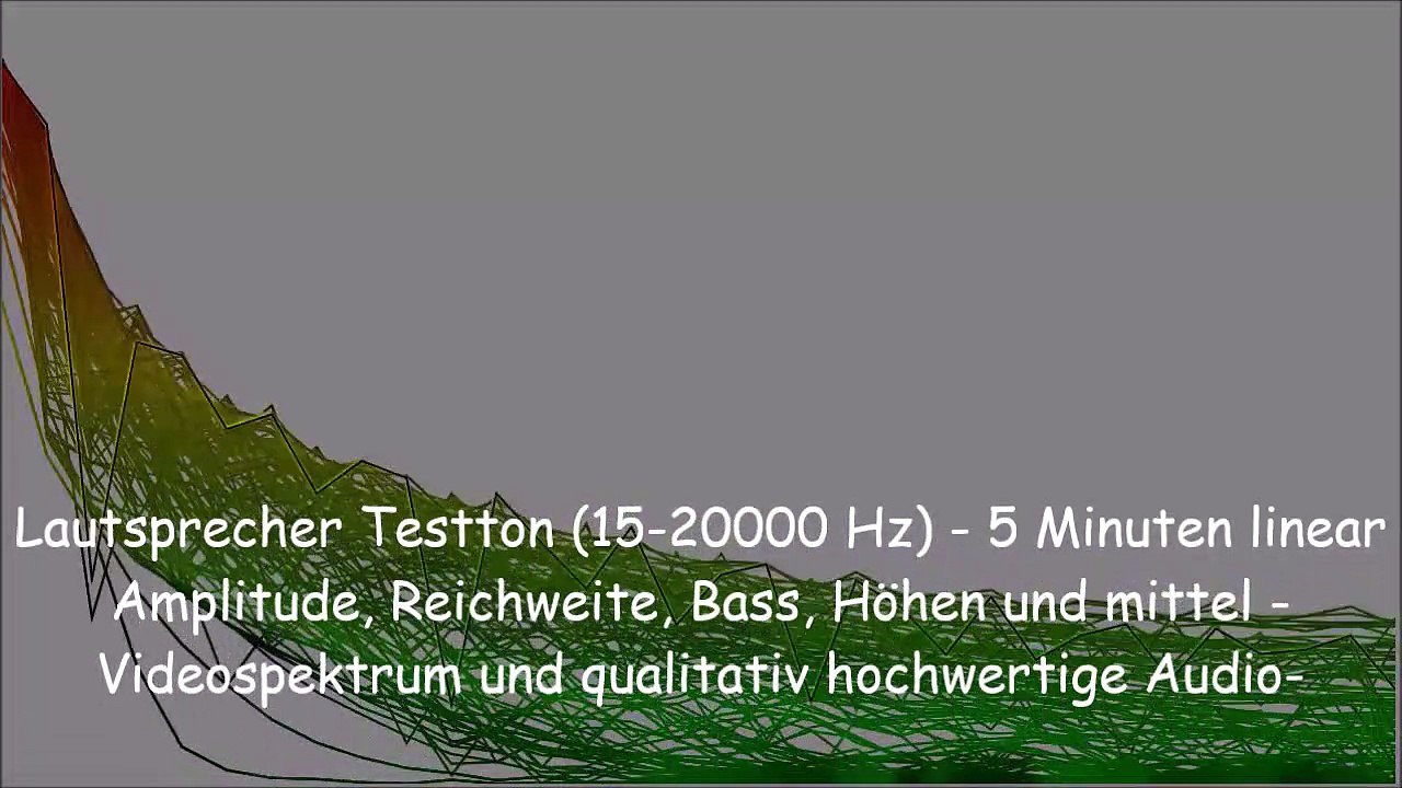 Lautsprecher Testton (15-20000 Hz) - 5 Minuten linear Amplitude, Reichweite, Bass, Höhen und mittel - Videospektrum und qualitativ hochwertige Audio-