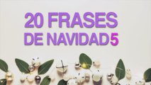 20 Frases de Navidad para compartir con tus seres queridos 5 