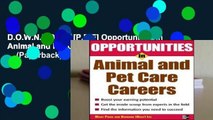 D.O.W.N.L.O.A.D [P.D.F] Opportunities in Animal and Pet Careers (Opportunities in ... (Paperback))