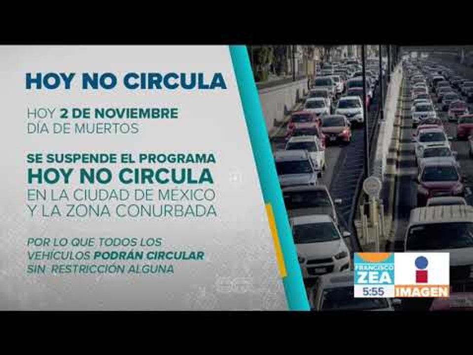 Se suspende Hoy No Circula este viernes 2 de noviembre | Noticias con Francisco Zea