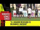 ¿Cuál es el estilo del futbolista mexicano? | Adrenalina