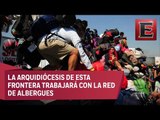 Habilitan iglesias como albergues en Tijuana ante llegada de migrantes
