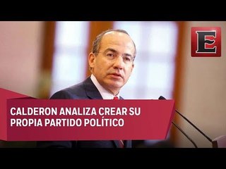 Felipe Calderon buscará crear un nuevo partido político