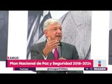 AMLO presentará Plan Nacional de Paz y Seguridad 2018 | Noticias con Yuriria Sierra