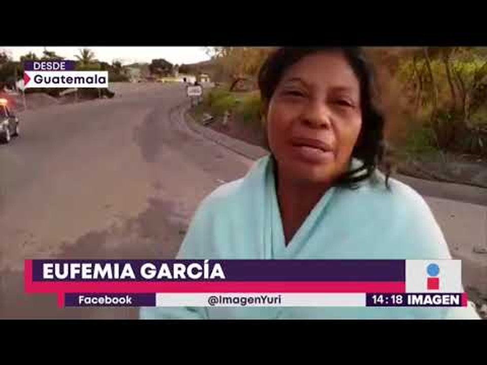 El Volcán de Fuego en Guatemala provoca evacuación de pobladores | Noticias con Yuriria