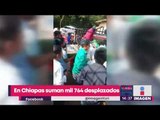 Desplazados de Chiapas continúan refugiados | Noticias con Yuriria Sierra