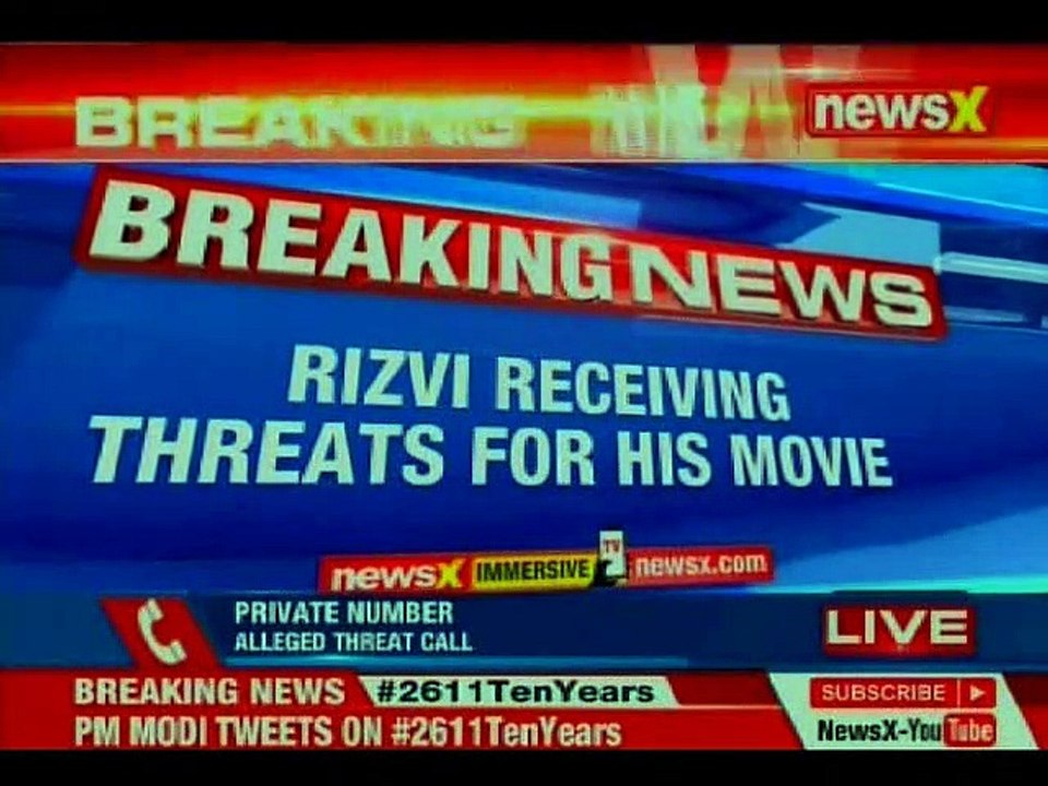 Shia Waqf Board Chief Waseem Rizvi threatened for his movie Ram JanamBhoomi