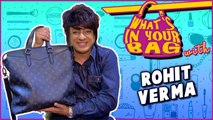 Rohit Verma’s Handbag Secret Revealed | What’s in Your Bag | TellyMasala