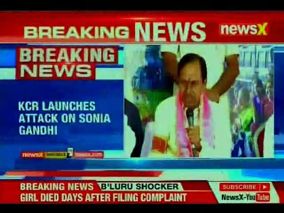 Telangana Elections: KCR attacks Sonia Gandhi,...