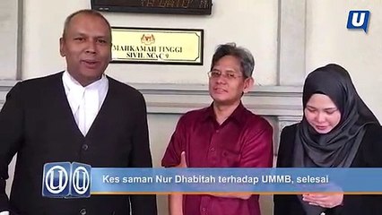 Kes saman Nur Dhabitah terhadap UMMB, selesai