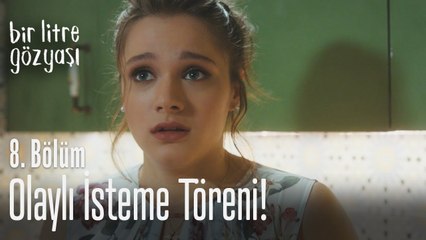 Olaylı isteme töreni - Bir Litre Gözyaşı 8. Bölüm