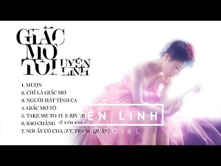 Album Giấc Mơ Tôi | Uyên Linh