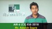 Mr. Adarsh Sapre (CE) AIR-6 ESE 2018 - Topper's Interview IES MASTER