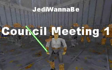 JediWannaBe: Council Meeting 1