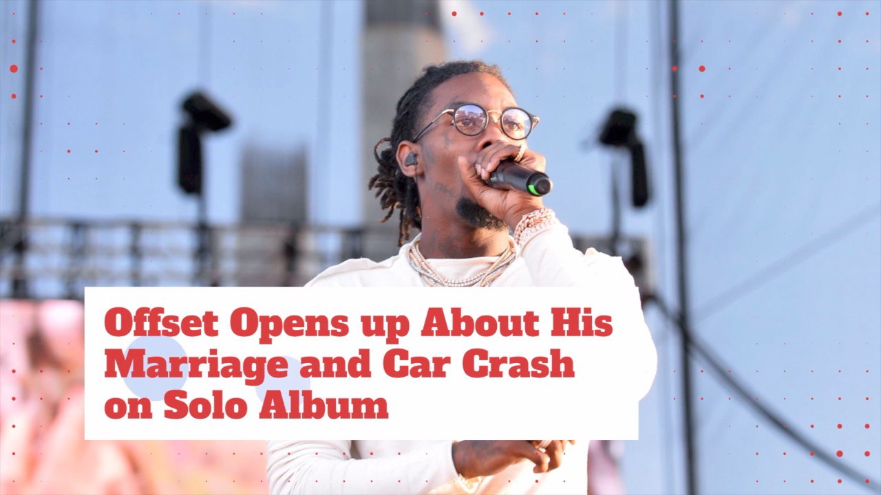 Offset Raps About marriage And Car Crash