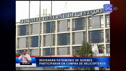 Revisarán patrimonio de participantes en compra de helicópteros