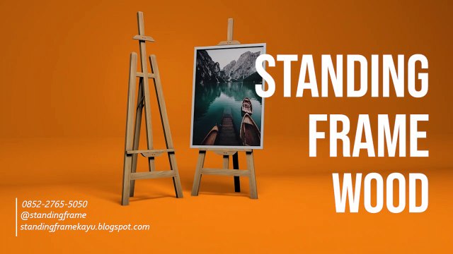 [TERMURAH !!!] Standing Frame 0852-2765-5050