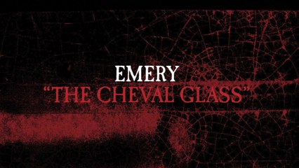 Emery - The Cheval Glass