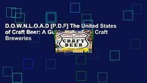 D.O.W.N.L.O.A.D [P.D.F] The United States of Craft Beer: A Guide to the Best Craft Breweries