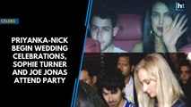 Priyanka-Nick begin wedding celebrations, Sophie Turner and Joe Jonas attend party