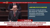 Cumhurbaşkanı Erdoğan: Biraz sonra 20 adayı açıklayacağız