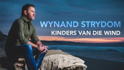 Wynand Strydom - Kinders Van Die Wind