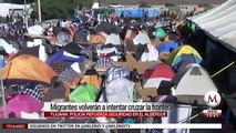 Migrantes volverán a intentar cruzar la frontera