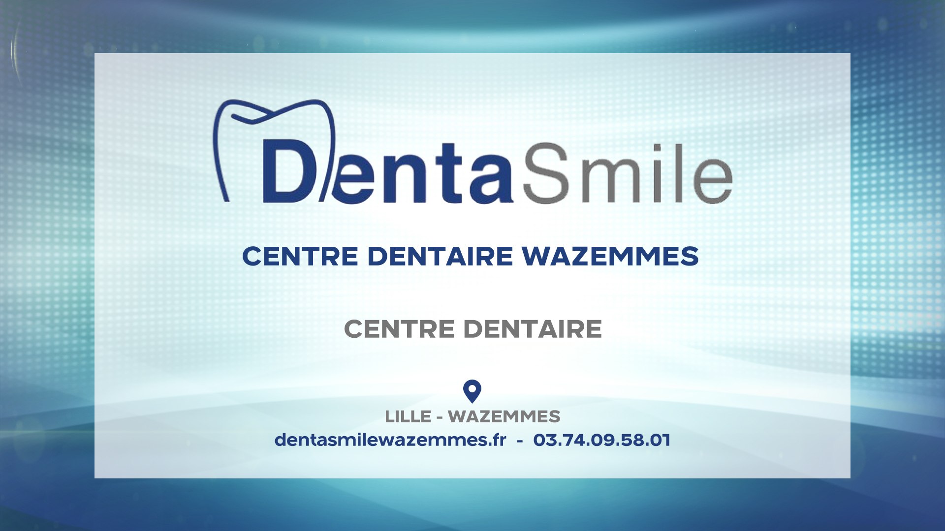 Dentasmile, centre dentaire à Lille dans le quartier de Wazemmes. - Vidéo  Dailymotion