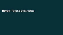 Review  Psycho-Cybernetics