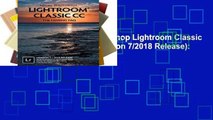 Best product  Adobe Photoshop Lightroom Classic CC - The Missing FAQ (Version 7/2018 Release):