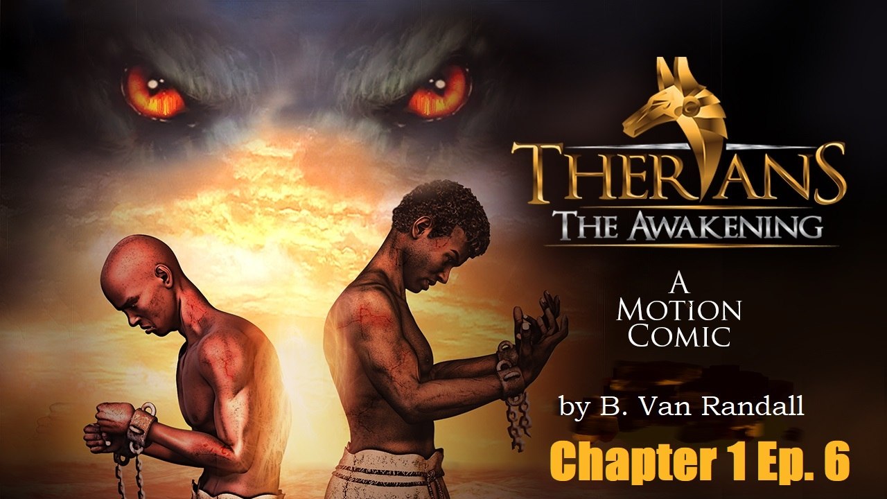 Therians: The Awakening (A Motion Comic)The Conclusion of Chapter 1-Episode 6
