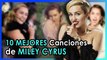 Las mejores canciones de Miley Cyrus!