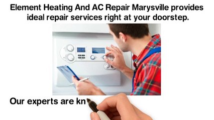Element Heating And AC Repair Marysville - Fast 24/7 Service