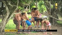 Santé : Le haut Maroni pollué par le mercure