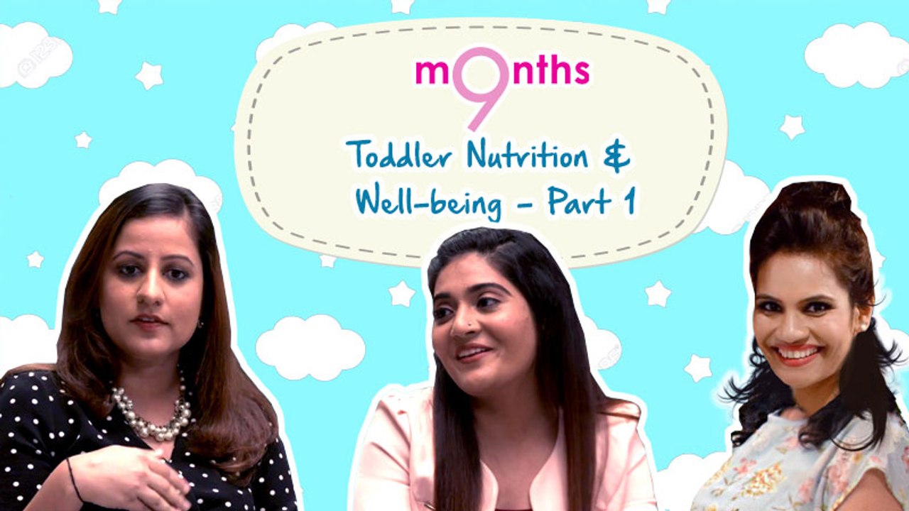9 Months | Season 3 | Toddler nutrition and well-being, part 1