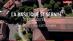 Les secrets des cathédrales : Saint-Sernin à Toulouse